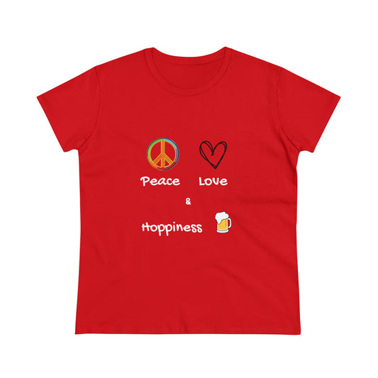 Peace, Love and Hoppiness. Women's Midweight Cotton Tee