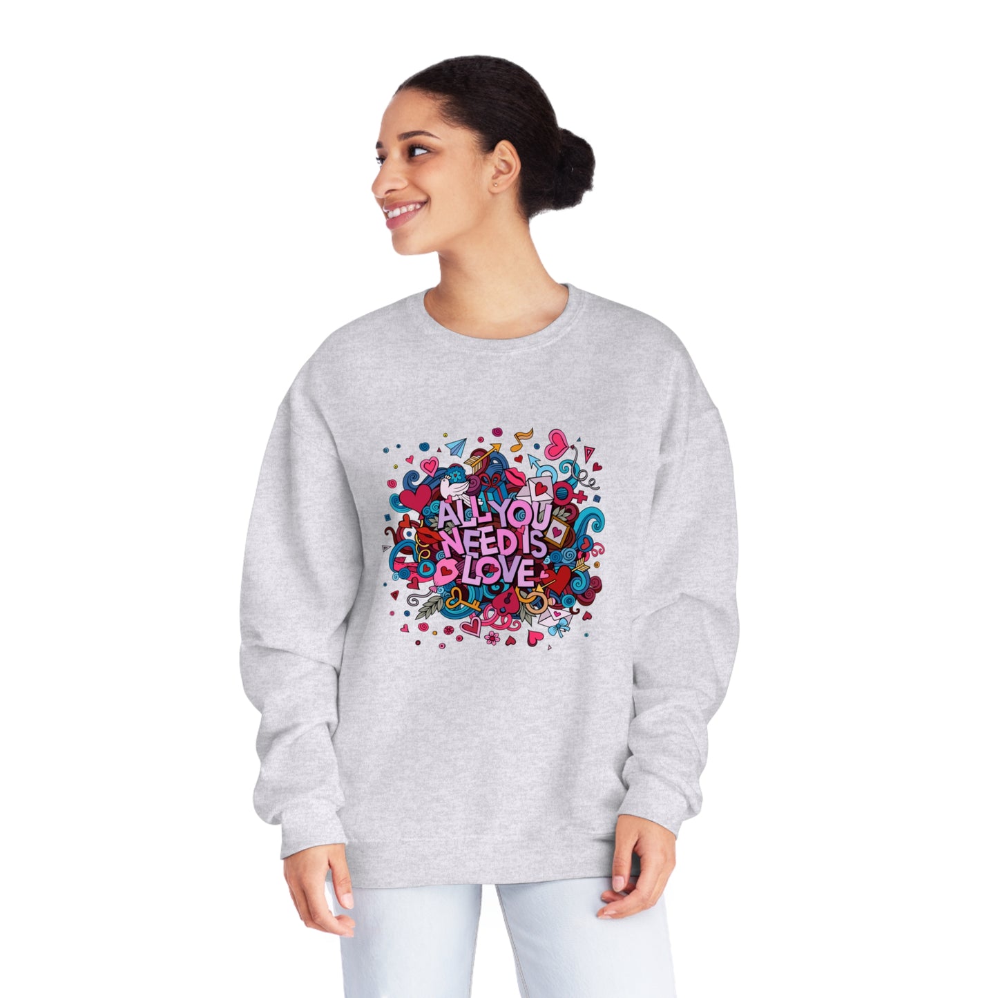 All You Need Is Love. Unisex NuBlend® Crewneck Sweatshirt