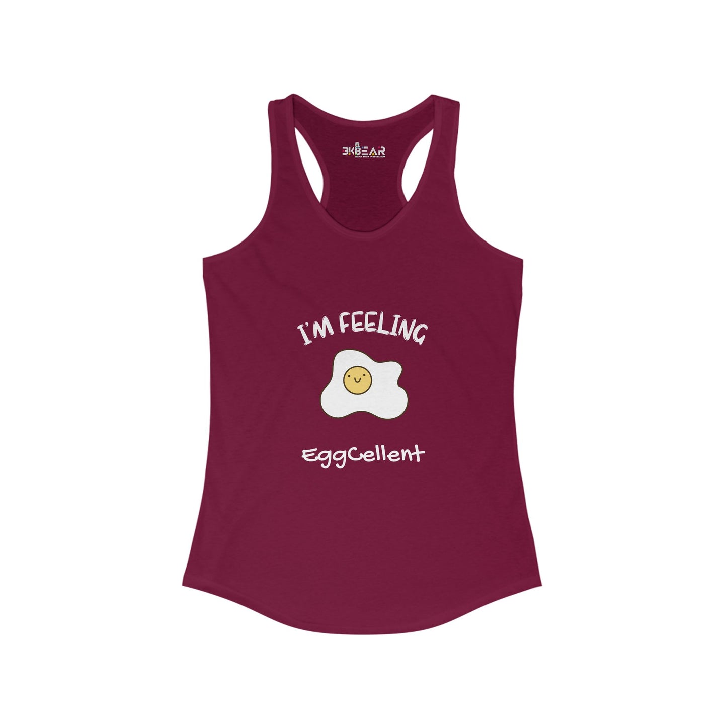 I’m feeling EggCellent. Women's Ideal Racerback Tank
