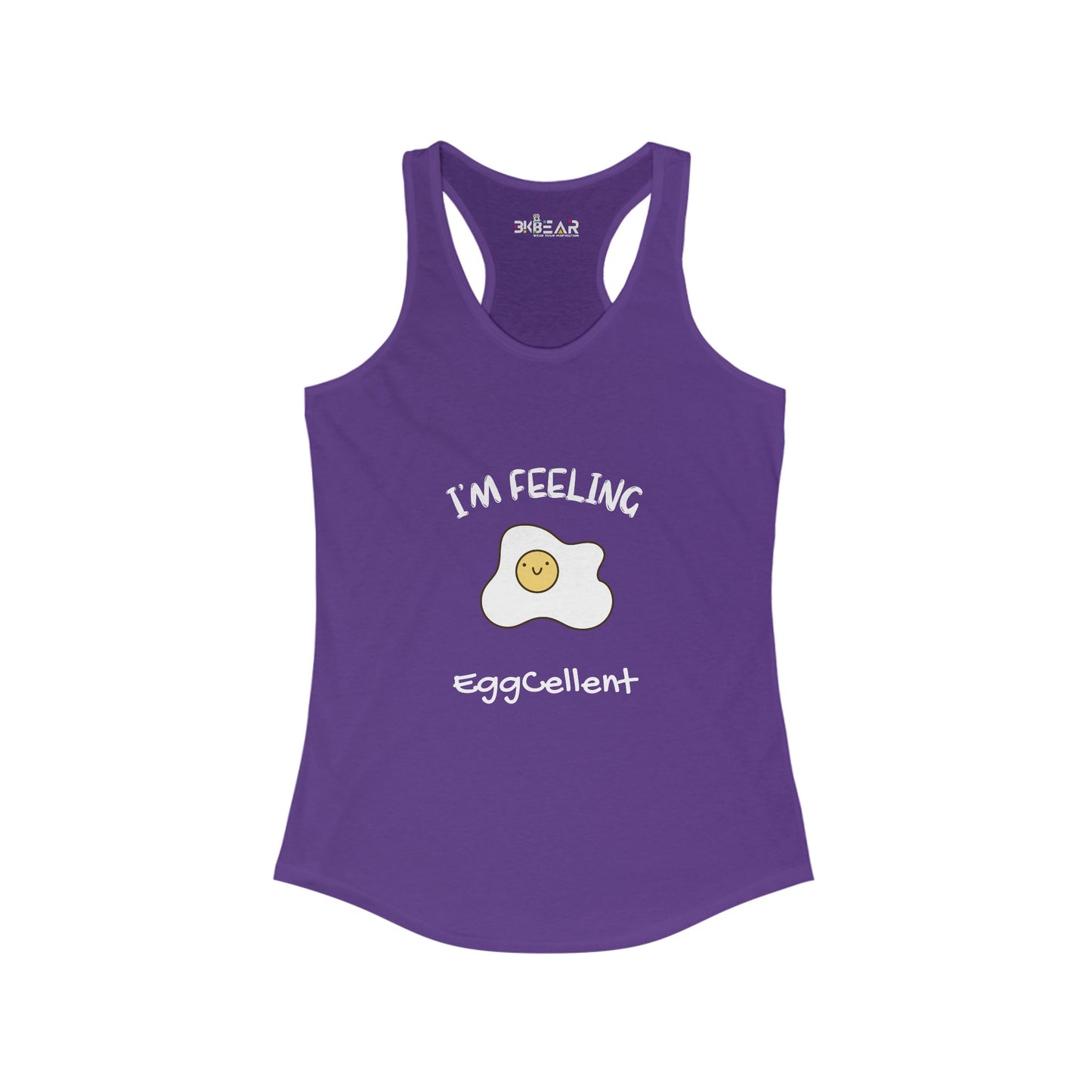 I’m feeling EggCellent. Women's Ideal Racerback Tank