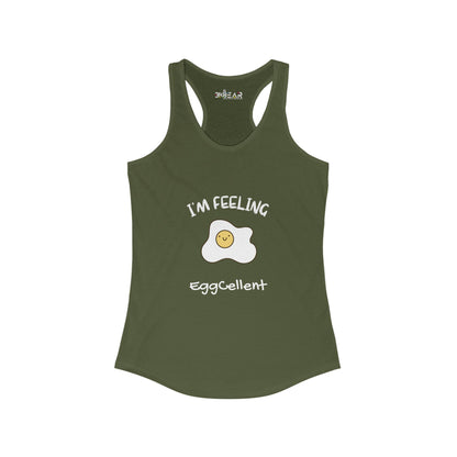 I’m feeling EggCellent. Women's Ideal Racerback Tank