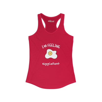 I’m feeling EggCellent. Women's Ideal Racerback Tank