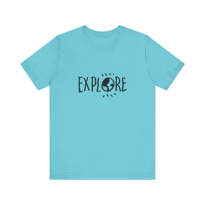Explore. Unisex Jersey Short Sleeve Tee