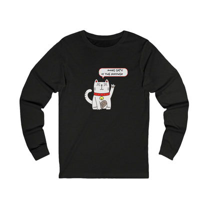Oliver Says More Cats Is The Answer. Unisex Jersey Long Sleeve Tee