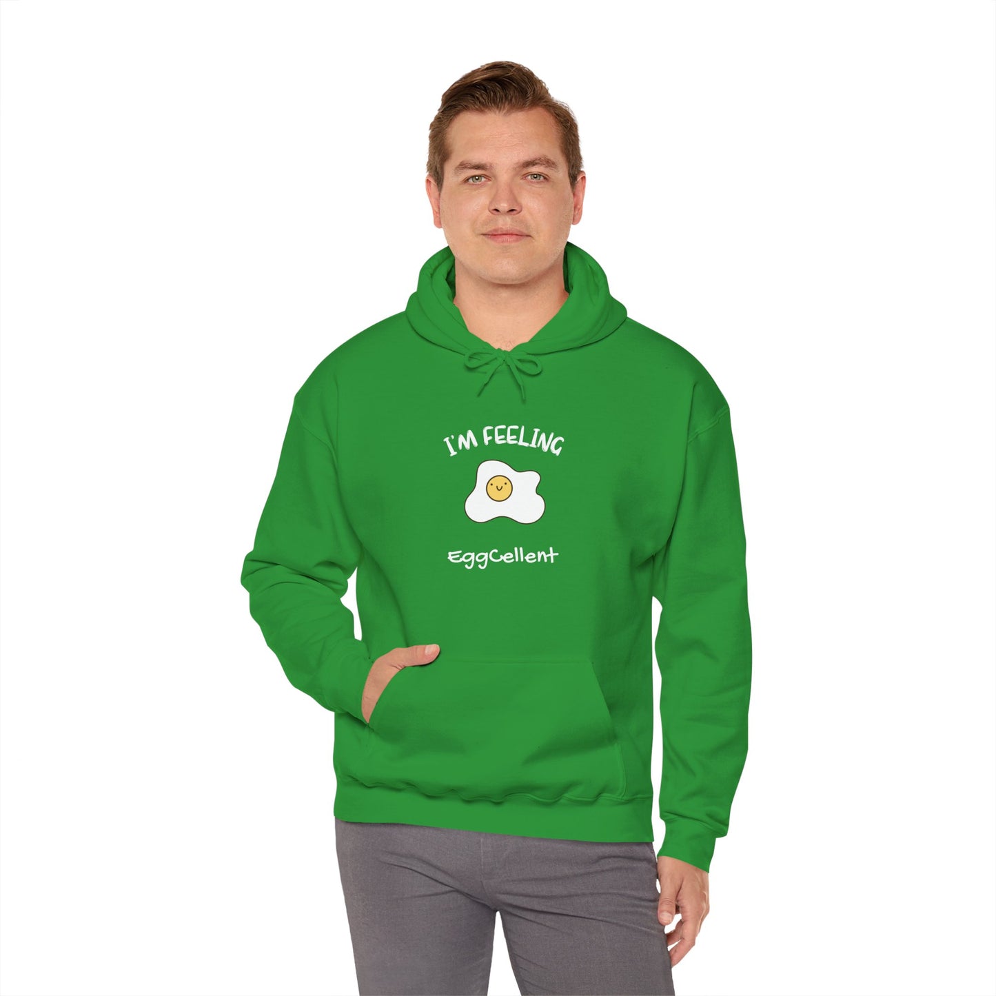 I'm Feeling EggCellent.  Unisex Hooded Sweatshirt.