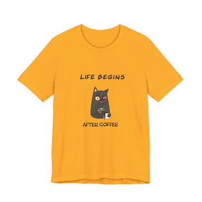 Luna The Cat. Life Begins After Coffee. Unisex Jersey Short Sleeve Tee