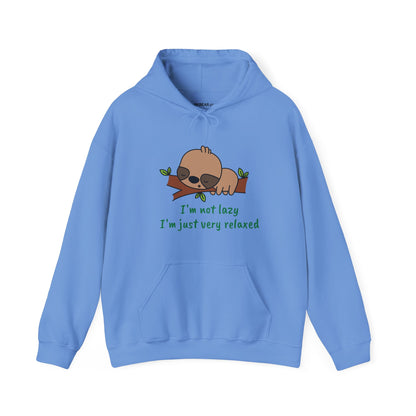 I'm Not Lazy.  I'm Just Very Relaxed. Unisex Hooded Sweatshirt.