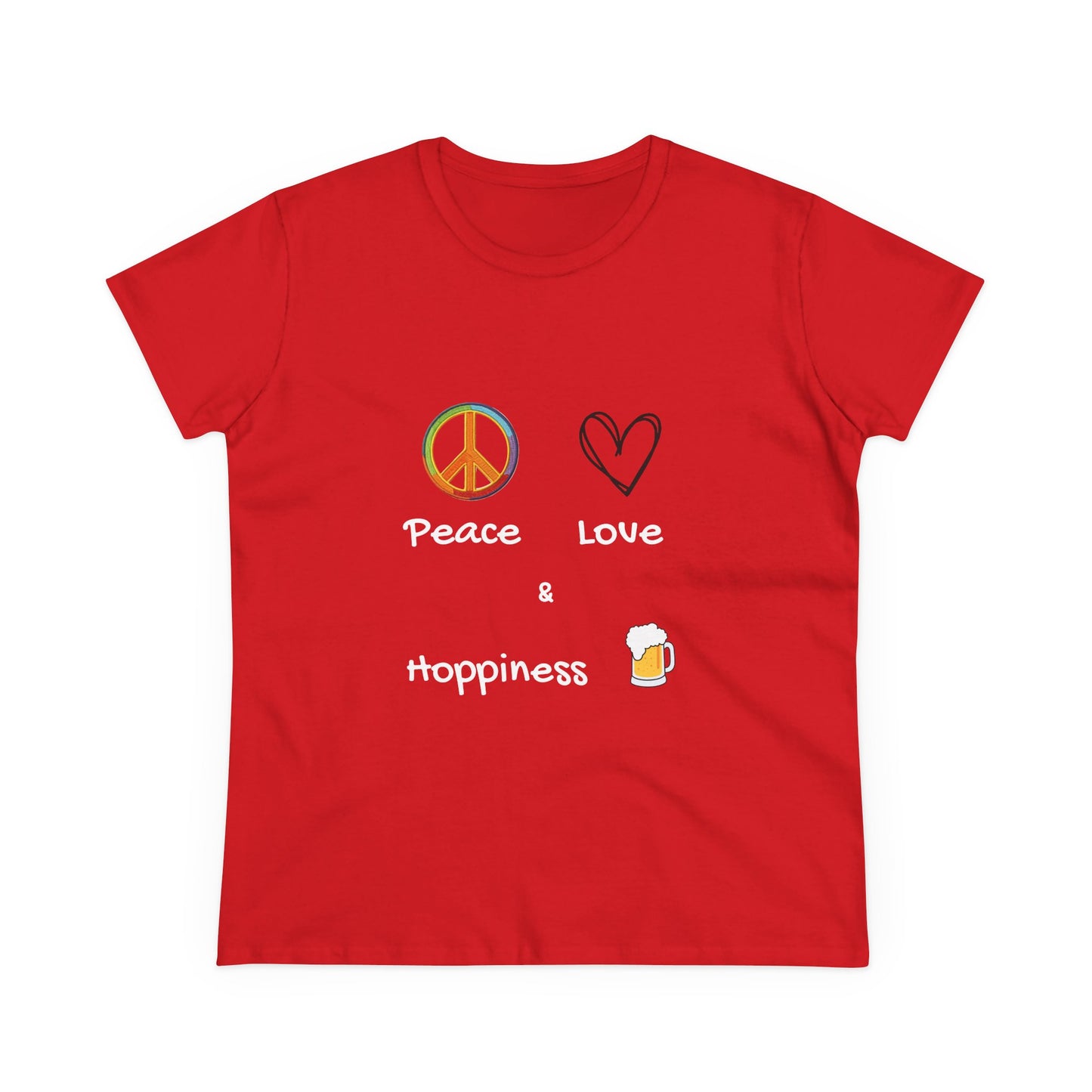 Peace, Love and Hoppiness. Women's Midweight Cotton Tee