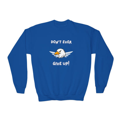 Don't Ever Give Up Eagle! Youth Crewneck Sweatshirt