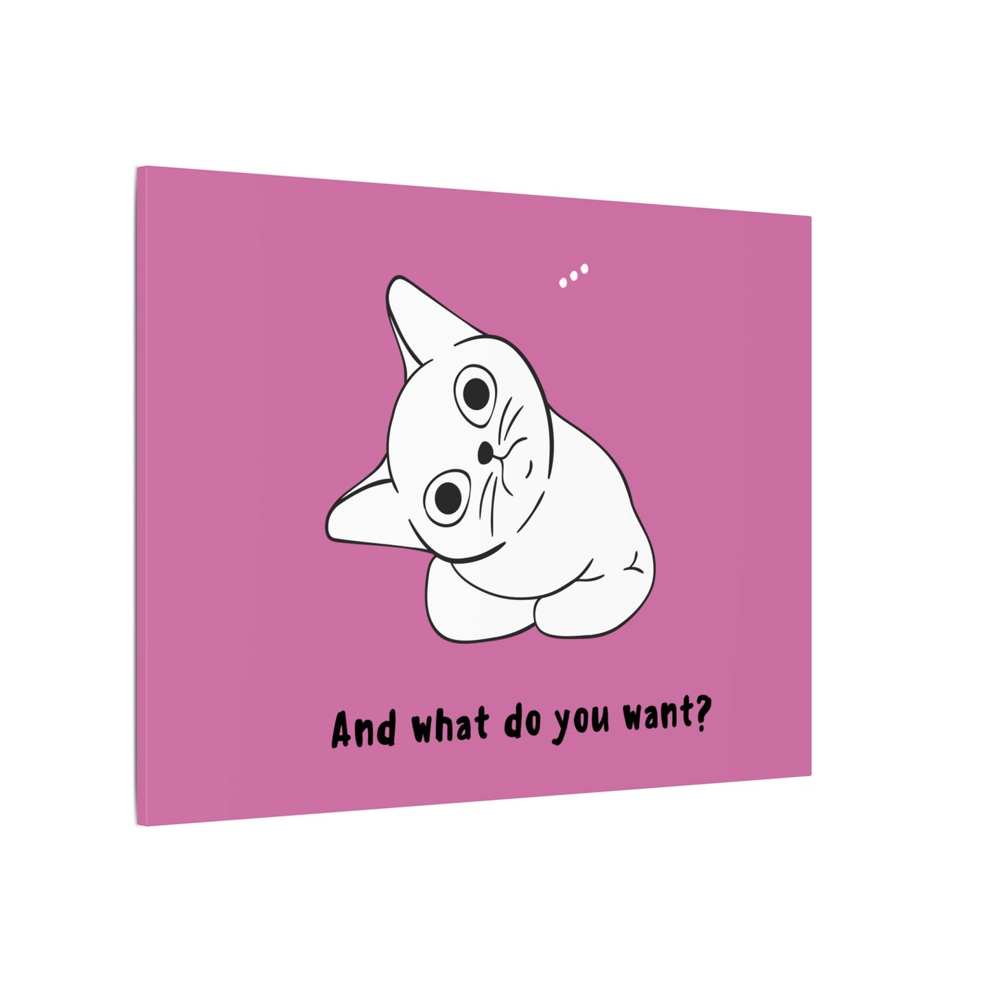 Canvas Print - Cute but Vexing Cat Wondering What You Want
