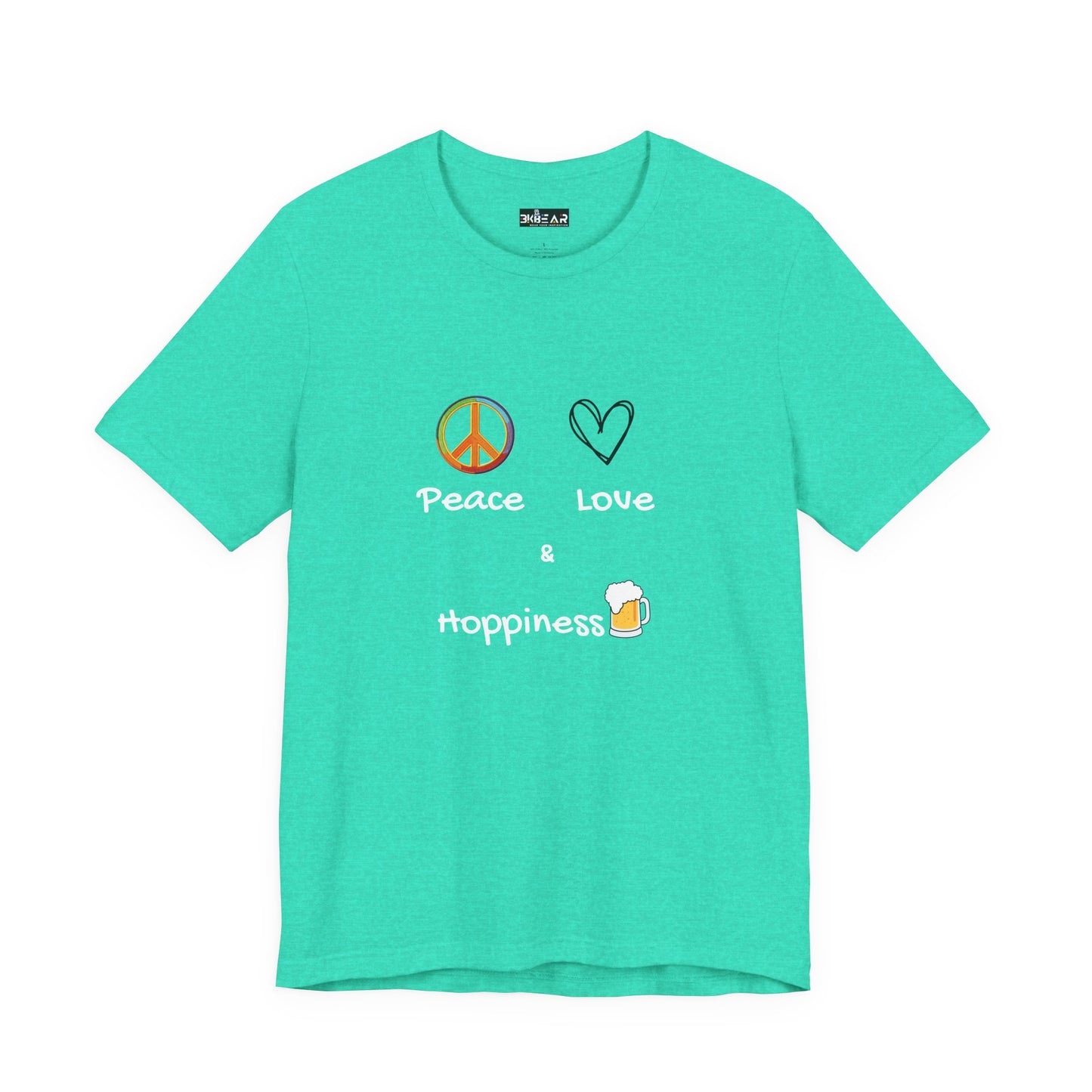 Peace, Love and Hoppiness. Unisex Jersey Short Sleeve Tee