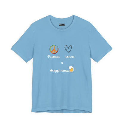 Peace, Love and Hoppiness. Unisex Jersey Short Sleeve Tee