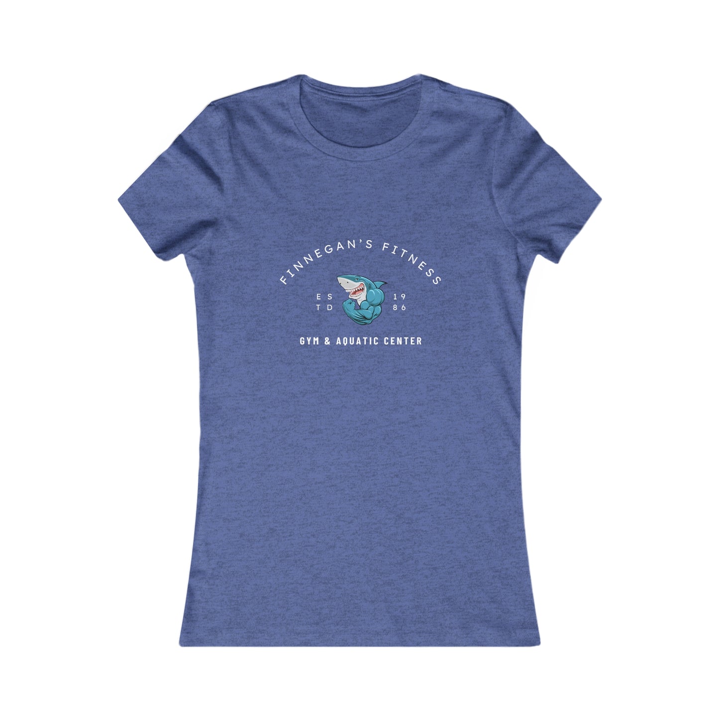 Finnegan's Fitness. Gym and Aquatic Center. Women's Favorite Tee