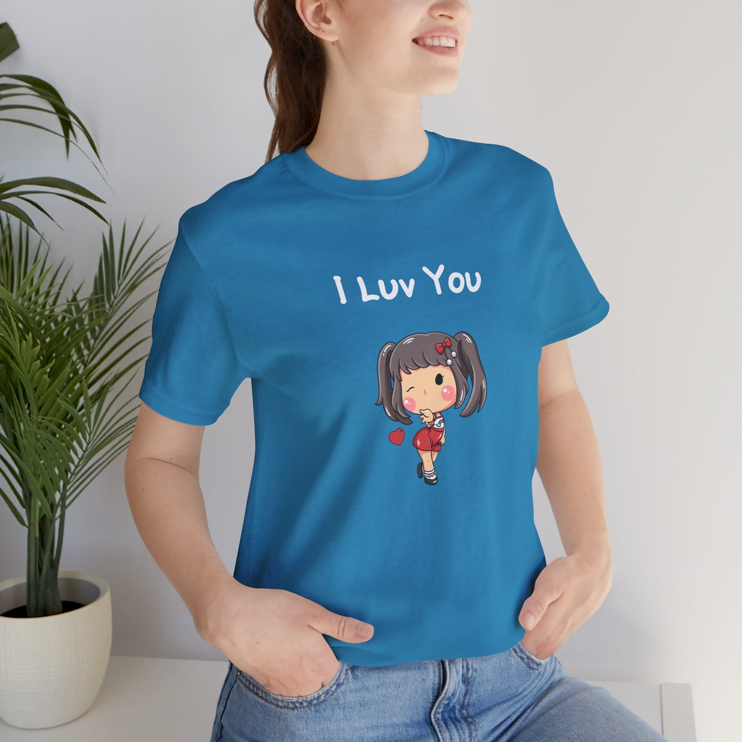 I Luv You. Unisex Jersey Short Sleeve Tee