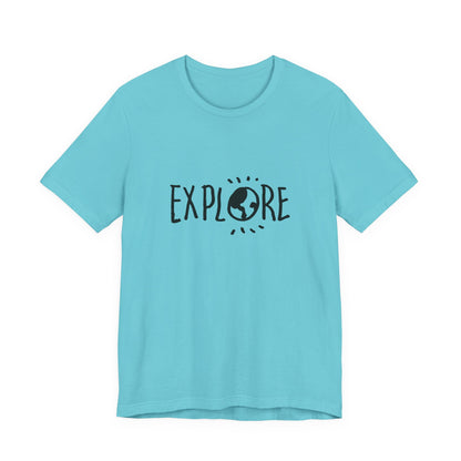 Explore. Unisex Jersey Short Sleeve Tee