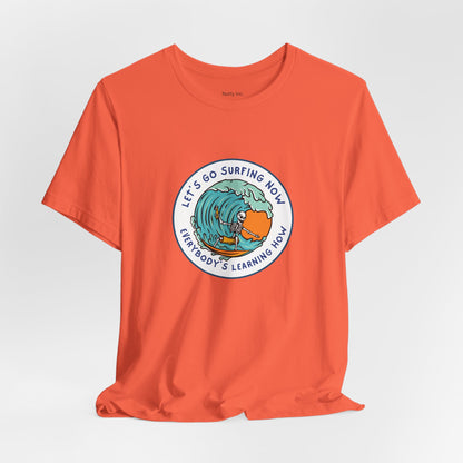 Let's Go Surfing Now. Everybody's Learning How. Unisex Jersey Short Sleeve Tee