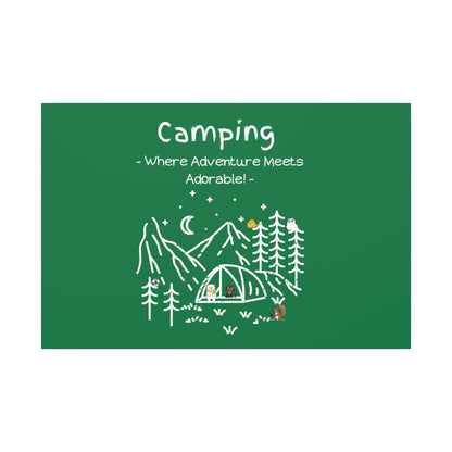 Camping. Where Adventure Meets Cuteness. Canvas Gallery Wraps
