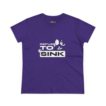 Refuse To Sink. Women's Midweight Cotton Tee