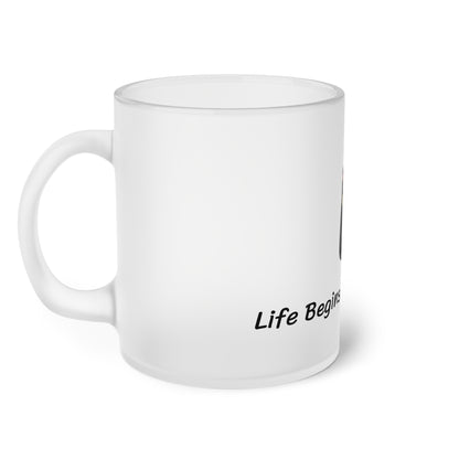 Life Begins After Coffee! Frosted Glass Mug