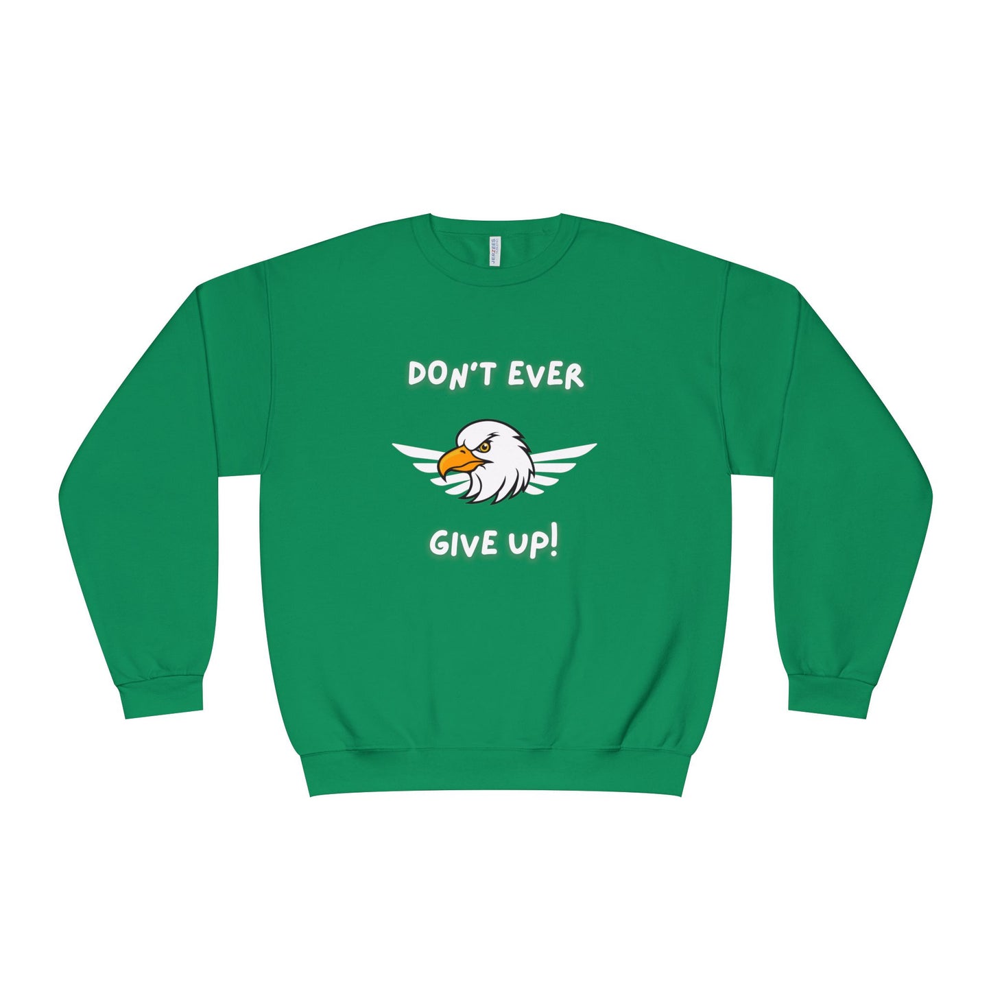 Don't Ever Give Up Eagle! Unisex NuBlend® Crewneck Sweatshirt