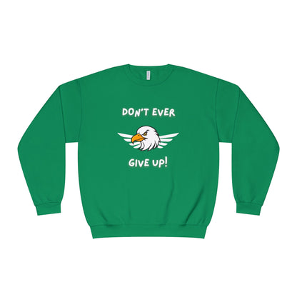 Don't Ever Give Up Eagle! Unisex NuBlend® Crewneck Sweatshirt