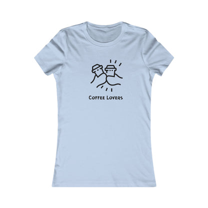 Coffee Lovers. Women's Favorite Tee