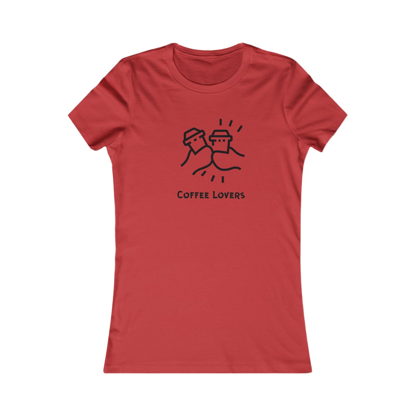 Coffee Lovers. Women's Favorite Tee