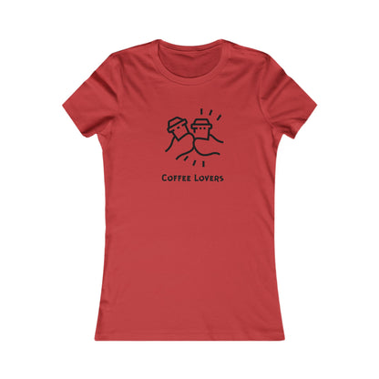 Coffee Lovers. Women's Favorite Tee