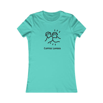 Coffee Lovers. Women's Favorite Tee