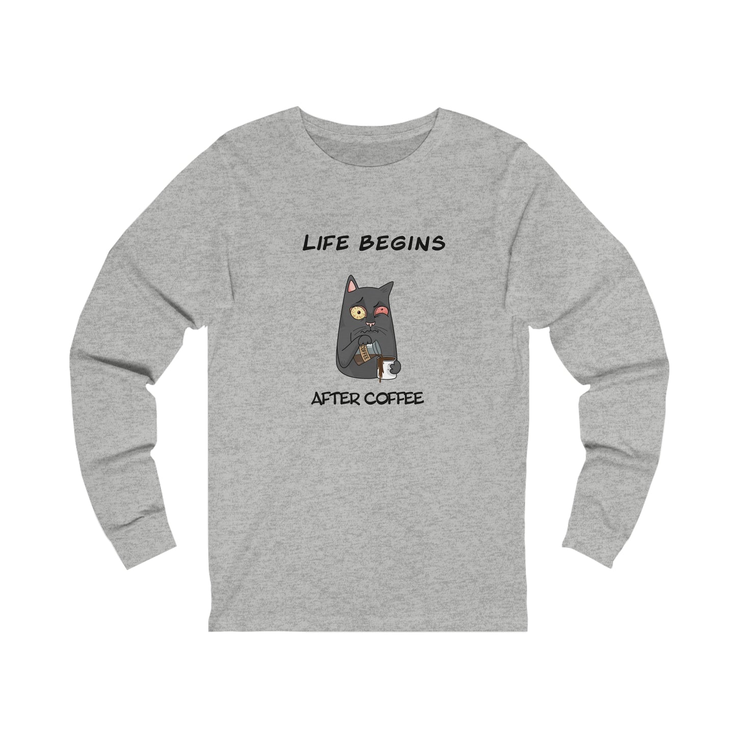 Luna The Cat. Life Begins After Coffee. Unisex Jersey Long Sleeve Tee