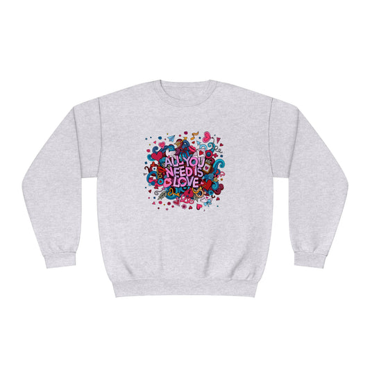 All You Need Is Love. Unisex NuBlend® Crewneck Sweatshirt