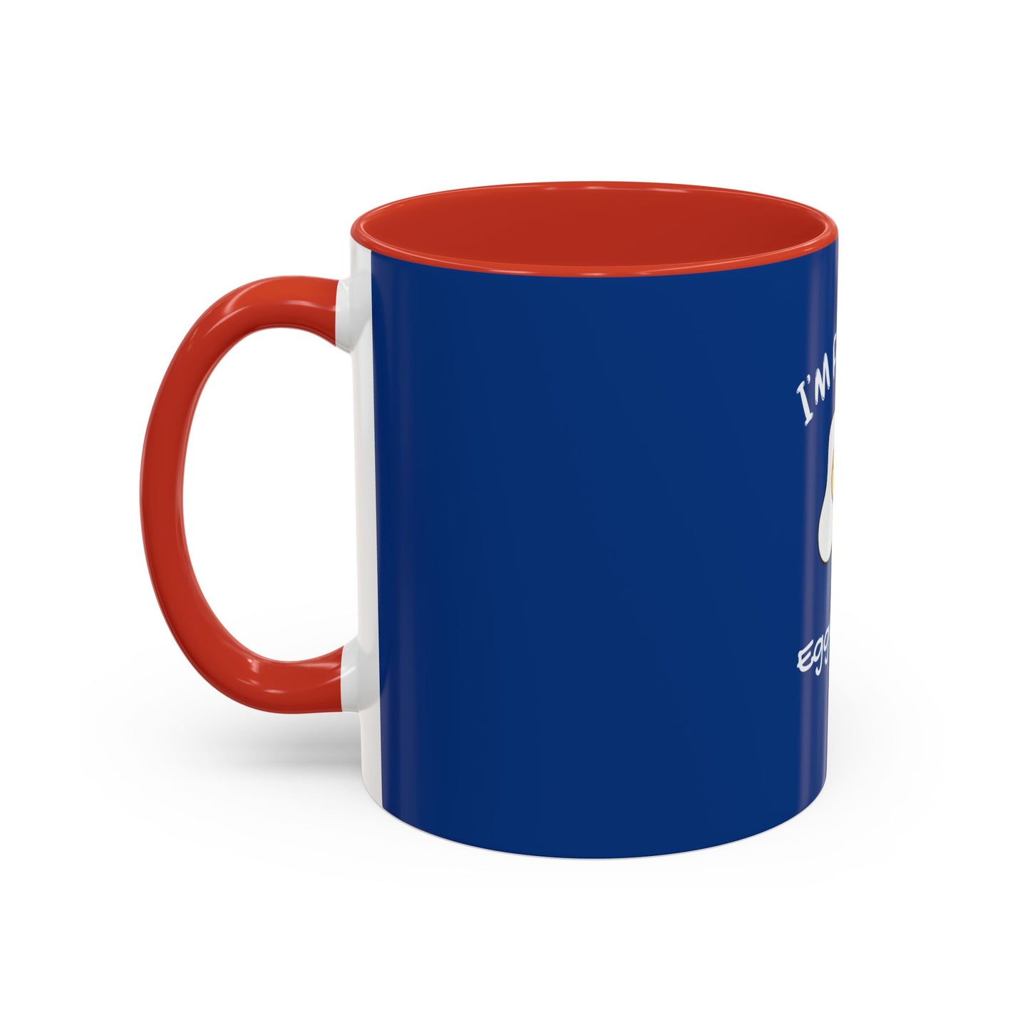 I’m feeling eggCellent.  Time Coffee Mug, 11oz