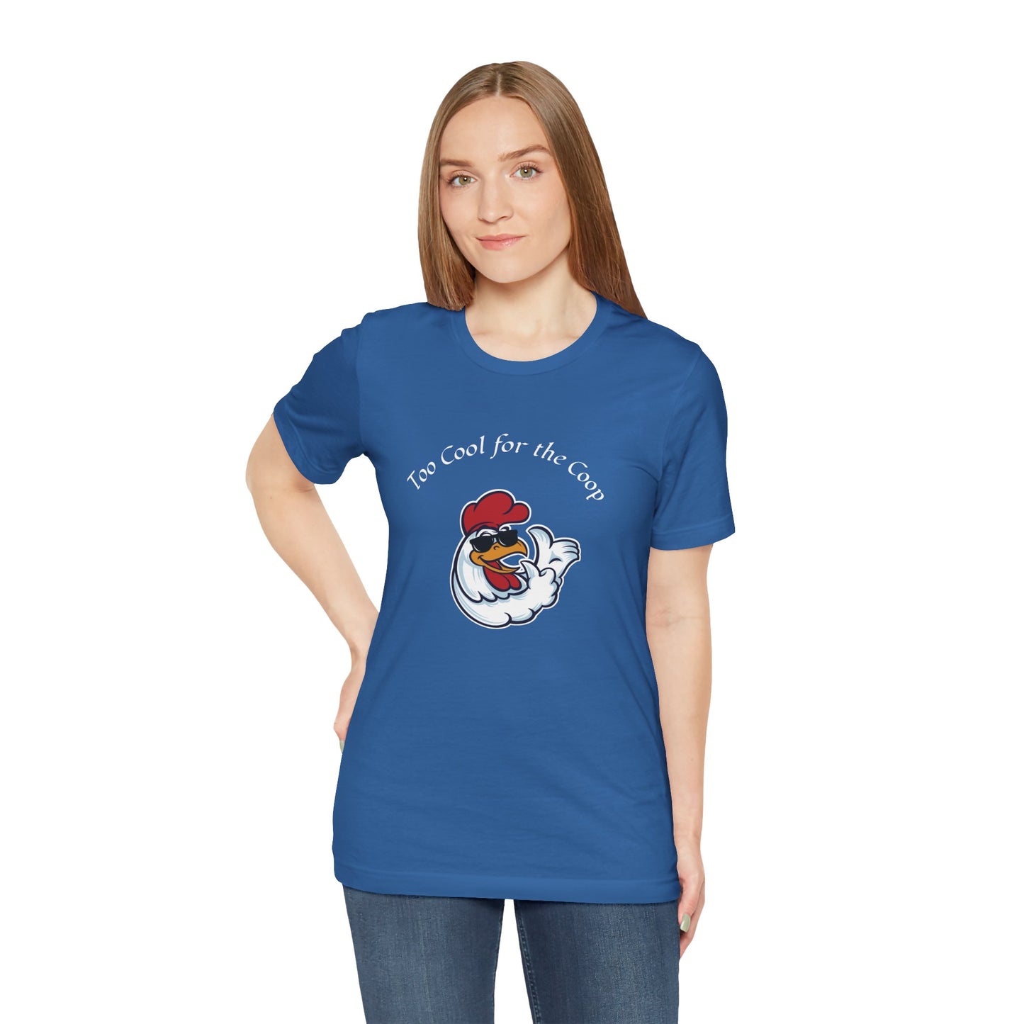 To Cool For The Coop- Chillin' Chicken Graphic. Unisex Jersey Short Sleeve Tee