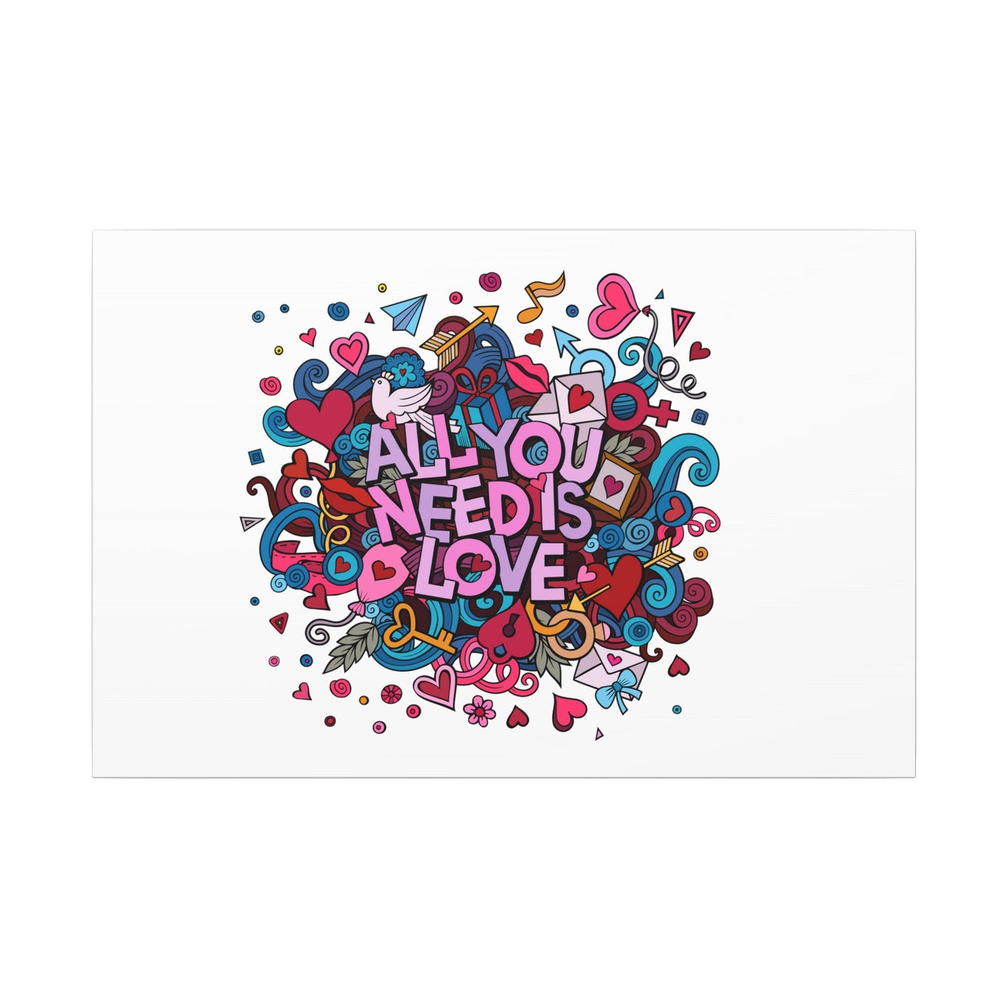 All You Need Is Love. Canvas Gallery Wraps