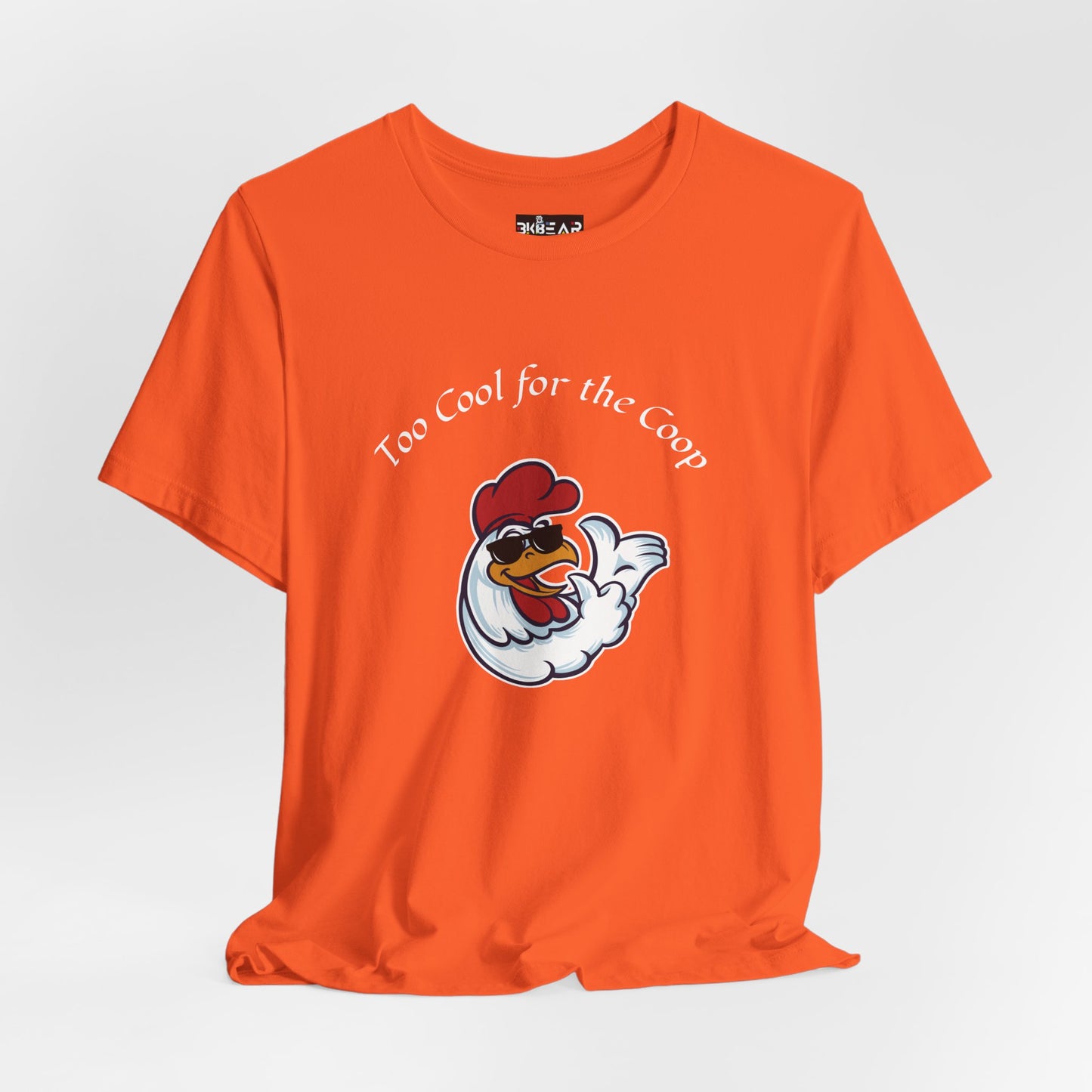 To Cool For The Coop- Chillin' Chicken Graphic. Unisex Jersey Short Sleeve Tee