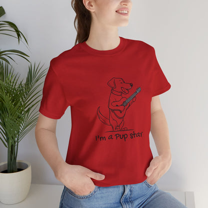 Dog With a Guitar. I'm a Pup Star. Unisex Jersey Short Sleeve Tee