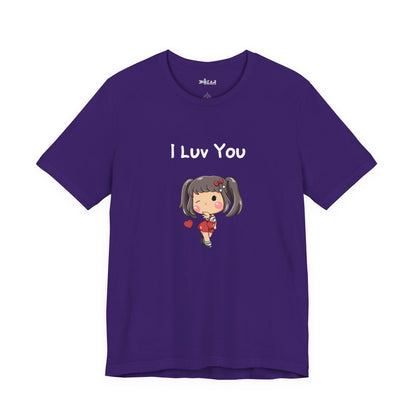 I Luv You. Unisex Jersey Short Sleeve Tee