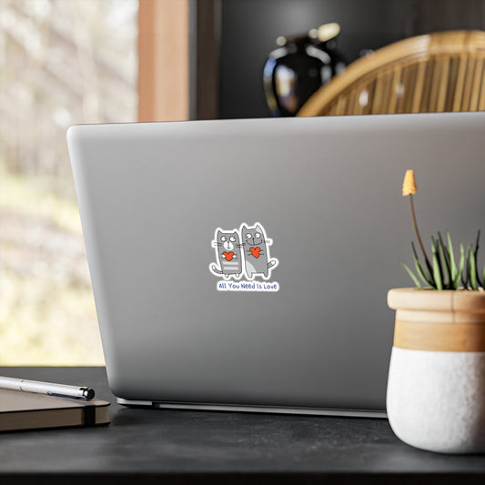 All You Need Is Love. Cats. Kiss-Cut Vinyl Decals
