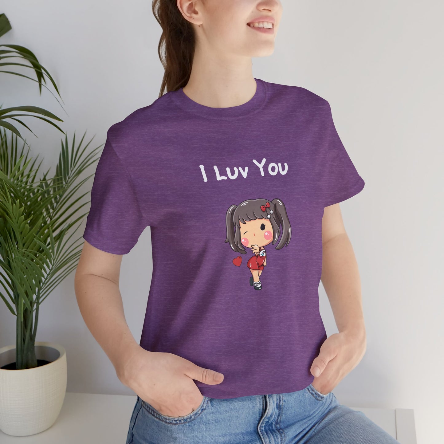 I Luv You. Unisex Jersey Short Sleeve Tee