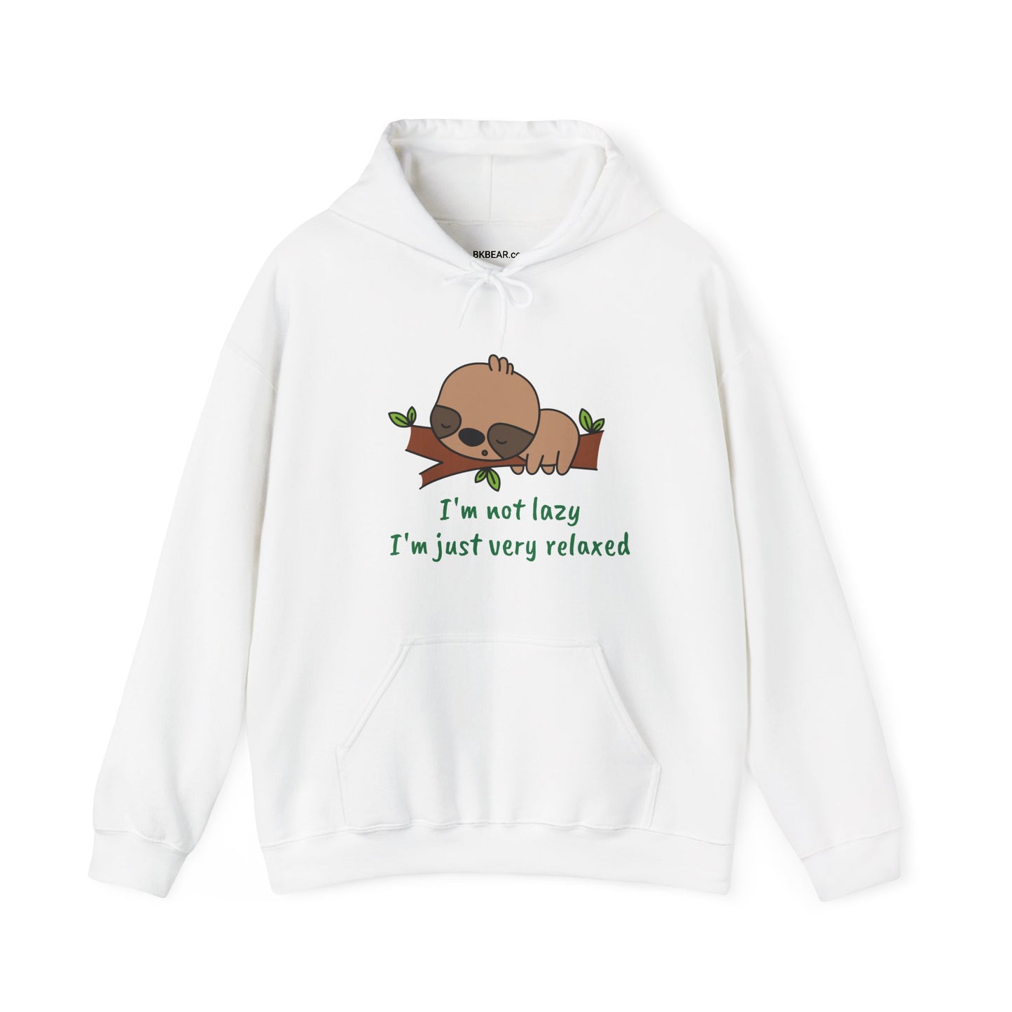 I'm Not Lazy.  I'm Just Very Relaxed. Unisex Hooded Sweatshirt.