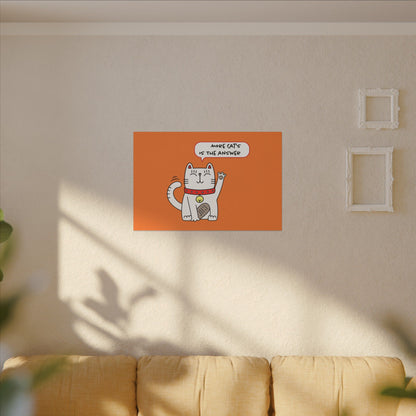 Oliver Says More Cats is The. Canvas Gallery Wraps