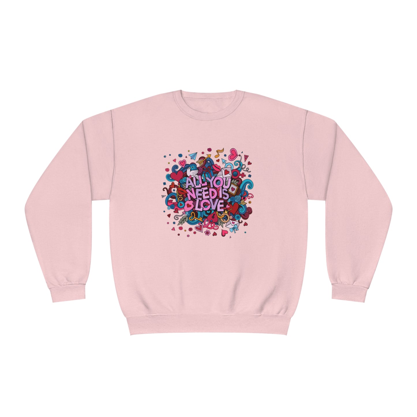 All You Need Is Love. Unisex NuBlend® Crewneck Sweatshirt