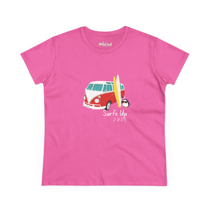 Surfs Up Dude. Women's Midweight Cotton Tee