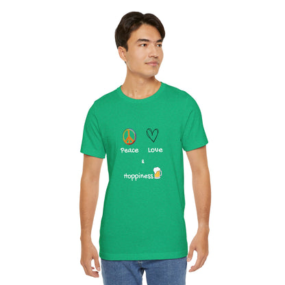 Peace, Love and Hoppiness. Unisex Jersey Short Sleeve Tee