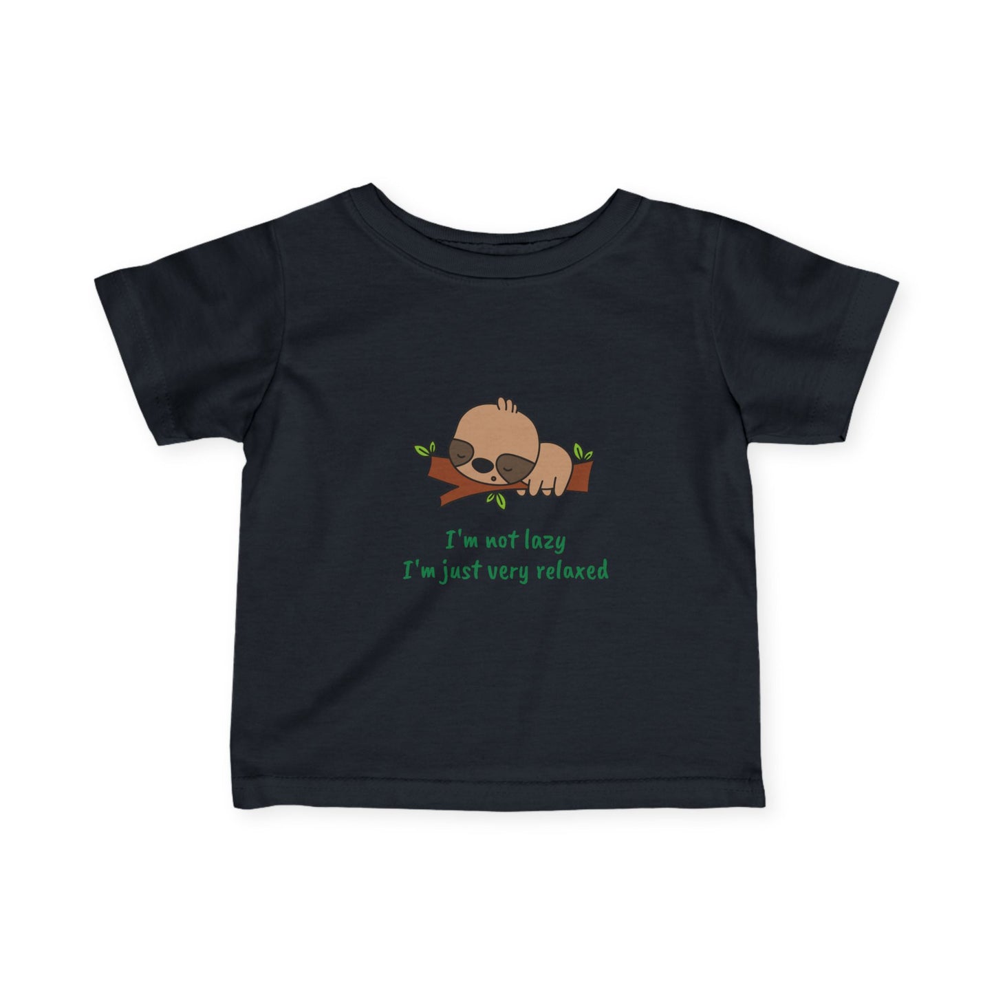 I'm Not Lazy. I'm Just Very Relaxed.  Infant Fine Jersey Tee