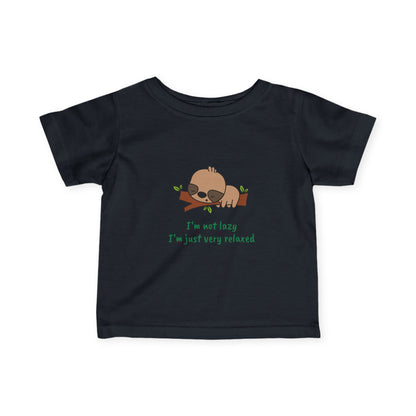 I'm Not Lazy. I'm Just Very Relaxed.  Infant Fine Jersey Tee