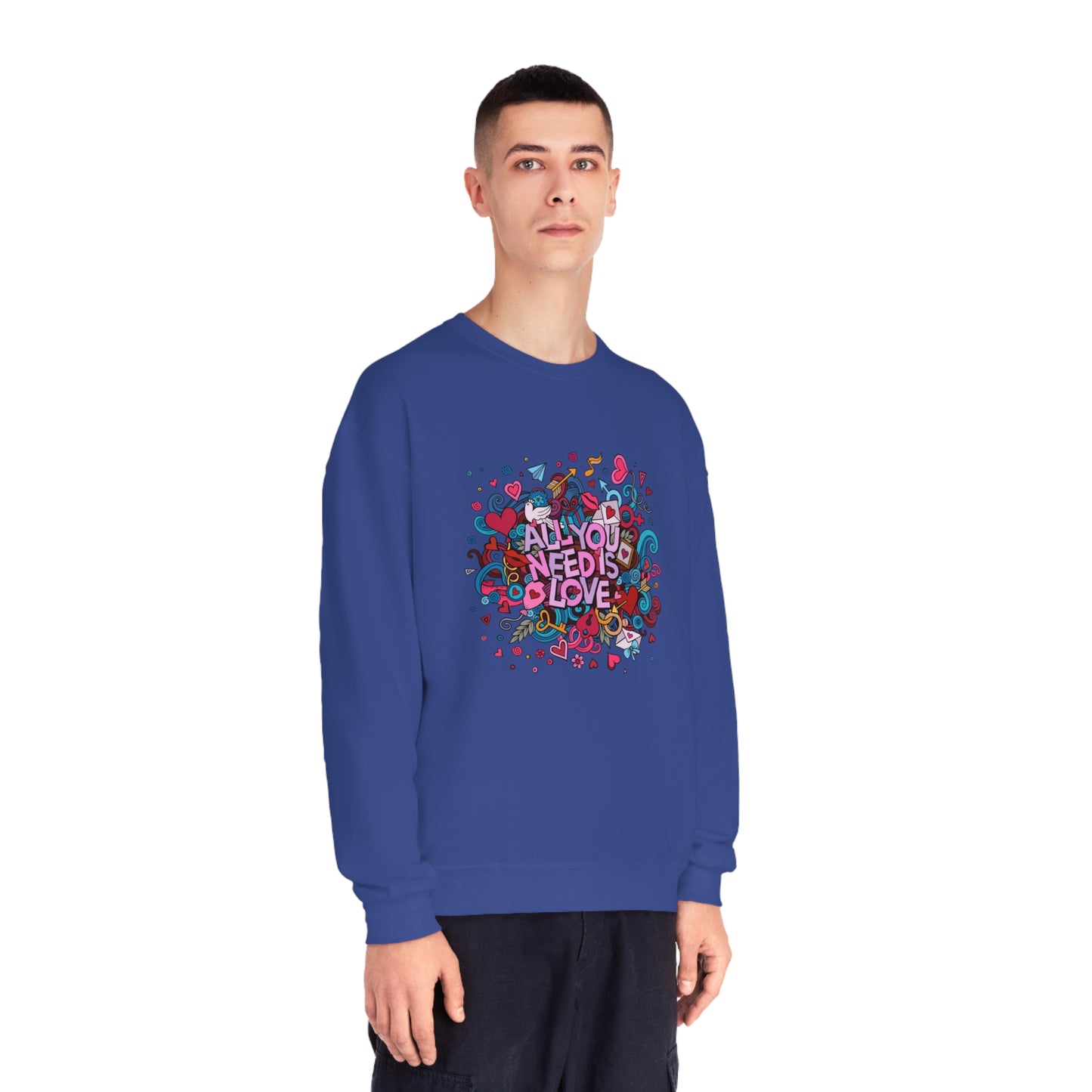 All You Need Is Love. Unisex NuBlend® Crewneck Sweatshirt