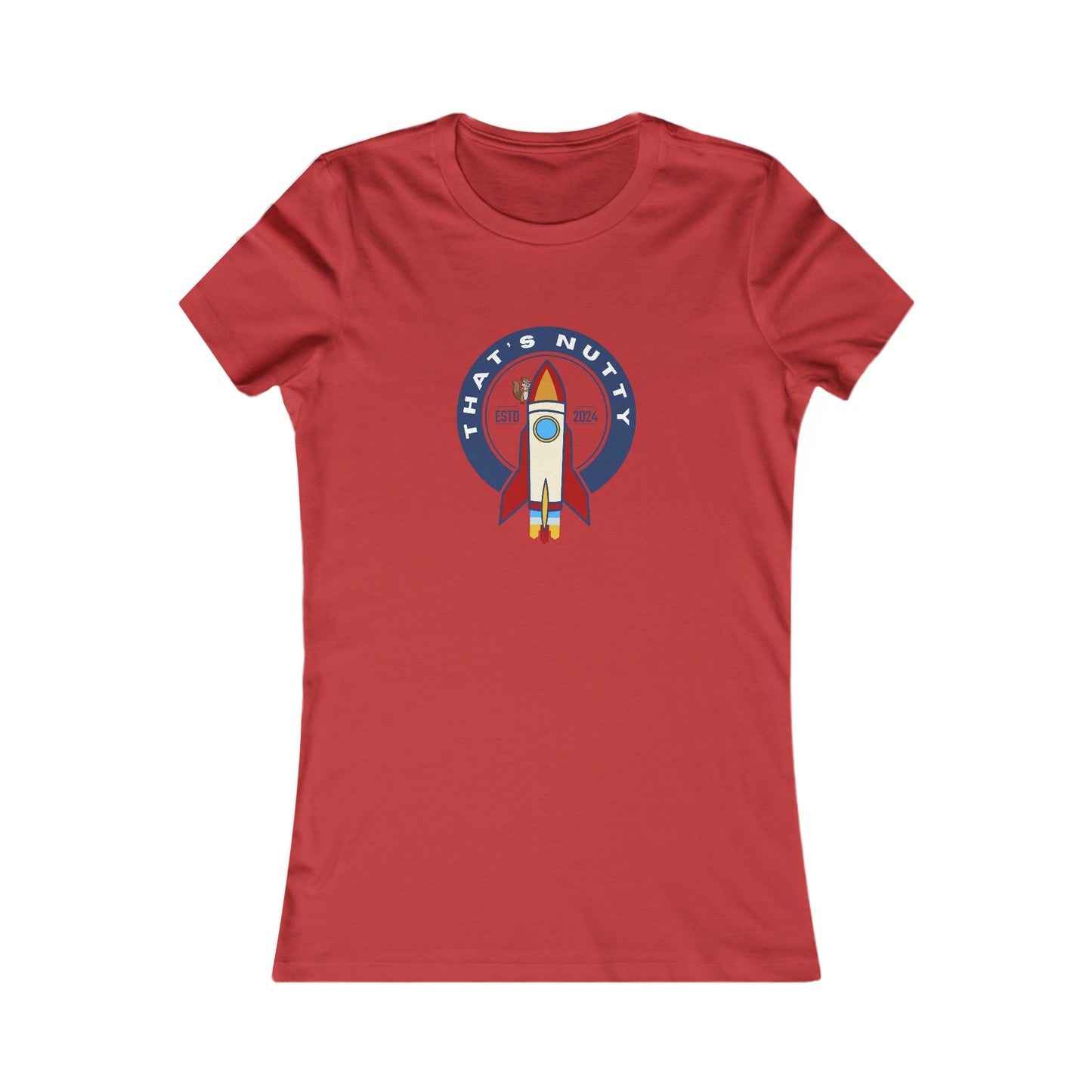 That's Nutty On A Rocket Ship. Women's Favorite Tee