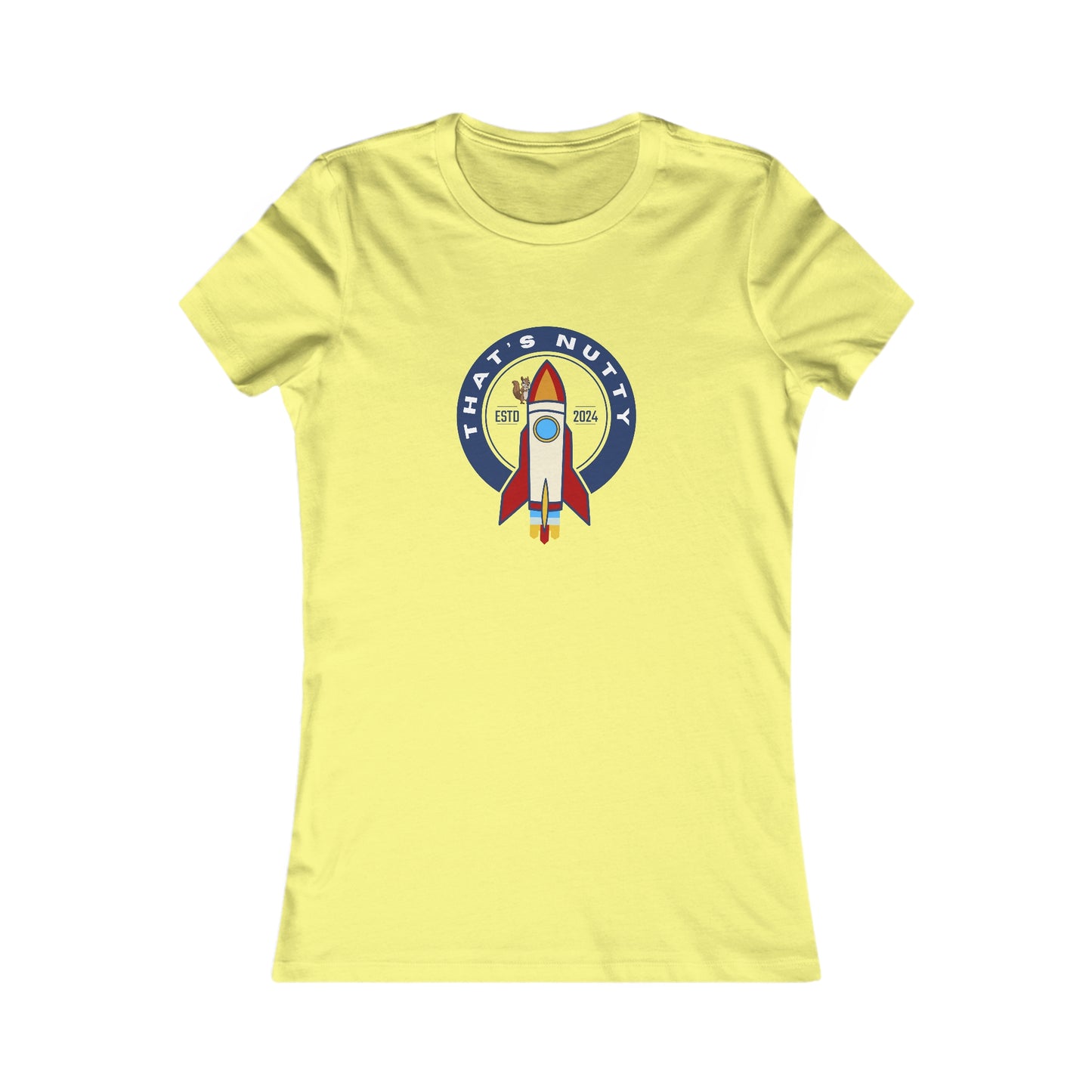 That's Nutty On A Rocket Ship. Women's Favorite Tee