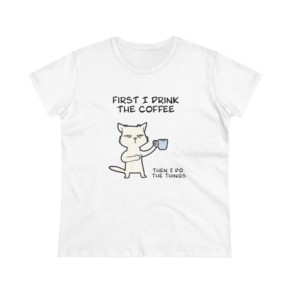 Cat Drinking Coffee To Kick Start The day and Do Things. Women's Midweight Cotton Tee